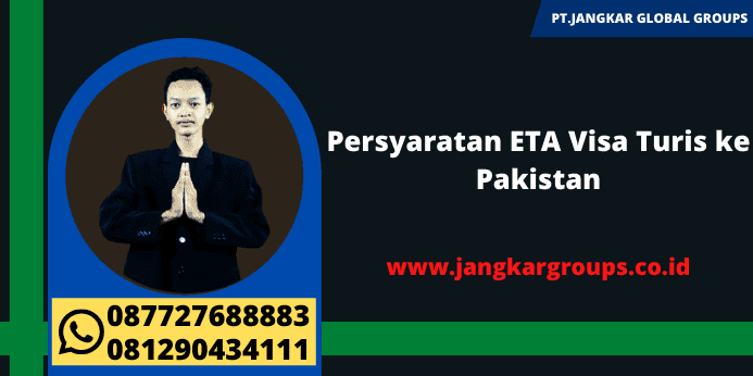 Persyaratan ETA Visa Turis ke Pakistan