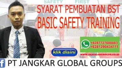 Syarat Pembuatan BST Basic Safety Training