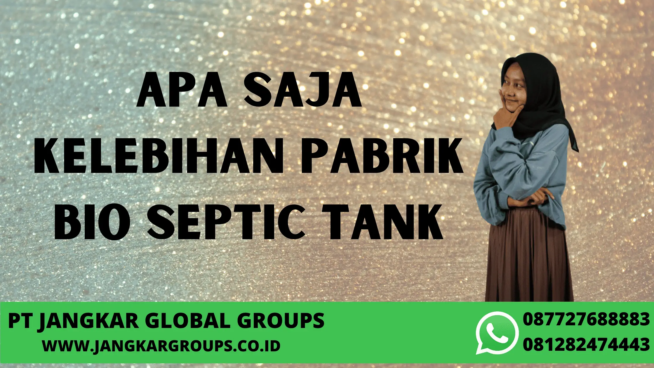 Apa Saja Kelebihan Pabrik Bio Septic Tank