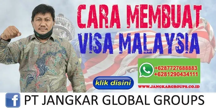 Cara Membuat Visa Malaysia