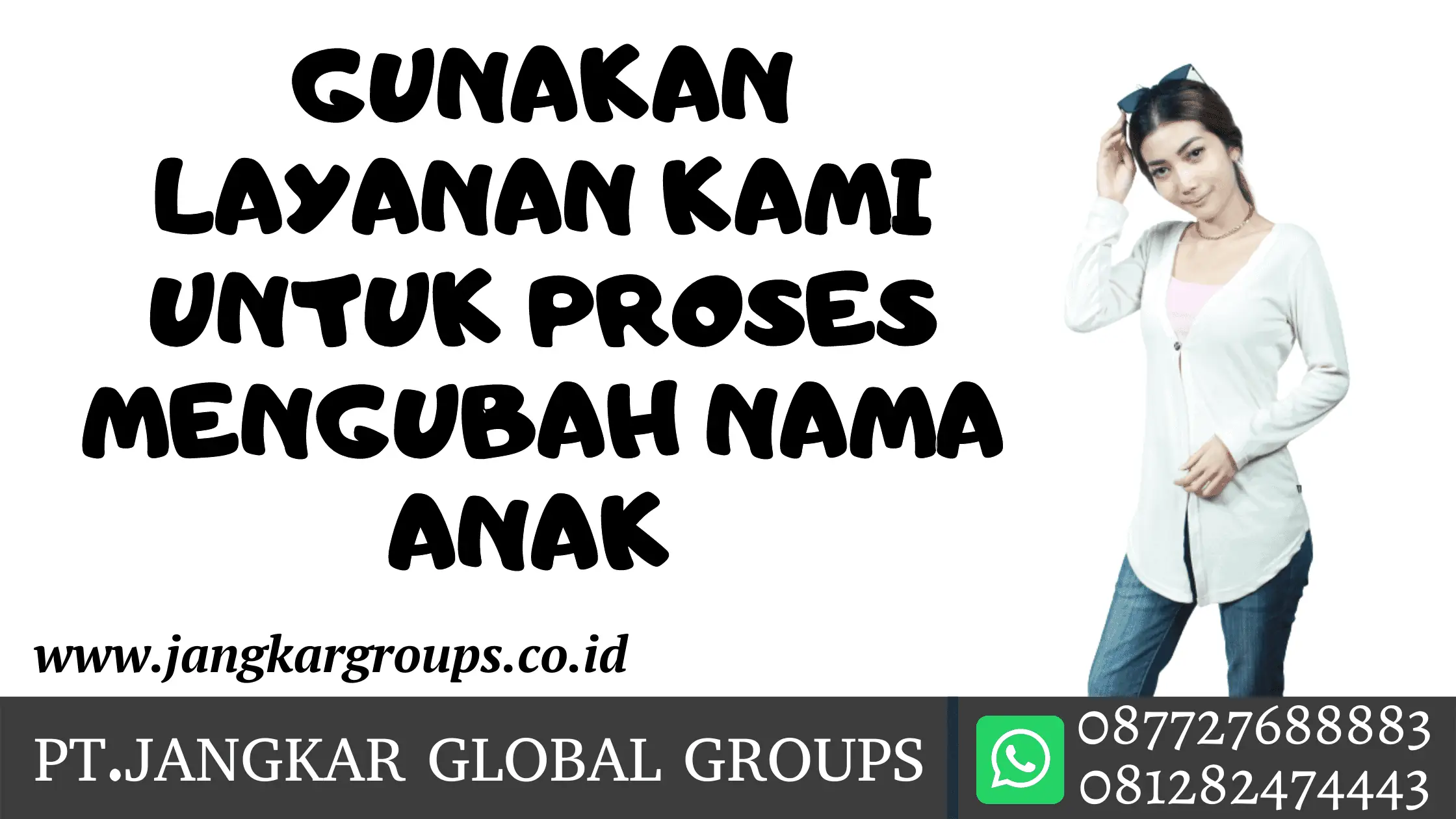 Gunakan layanan kami untuk proses mengubah nama anak