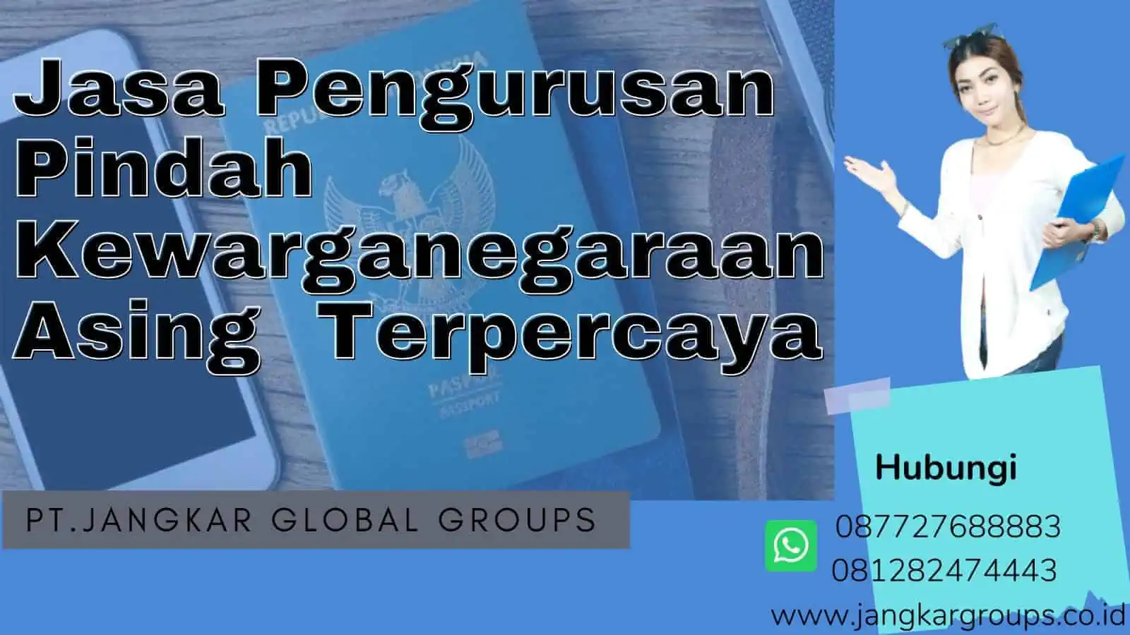 Jasa Pengurusan Pindah Kewarganegaraan Asing