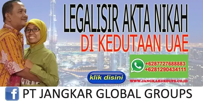 LEGALISIR AKTA NIKAH DI KEDUTAAN UAE