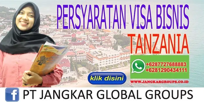 PERSYARATAN VISA BISNIS TANZANIA