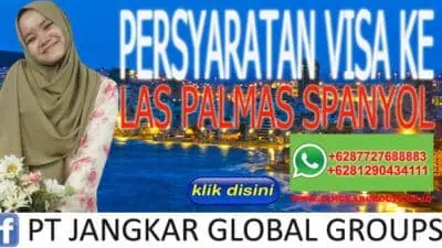 PERSYARATAN VISA KE LAS PALMAS SPANYOL