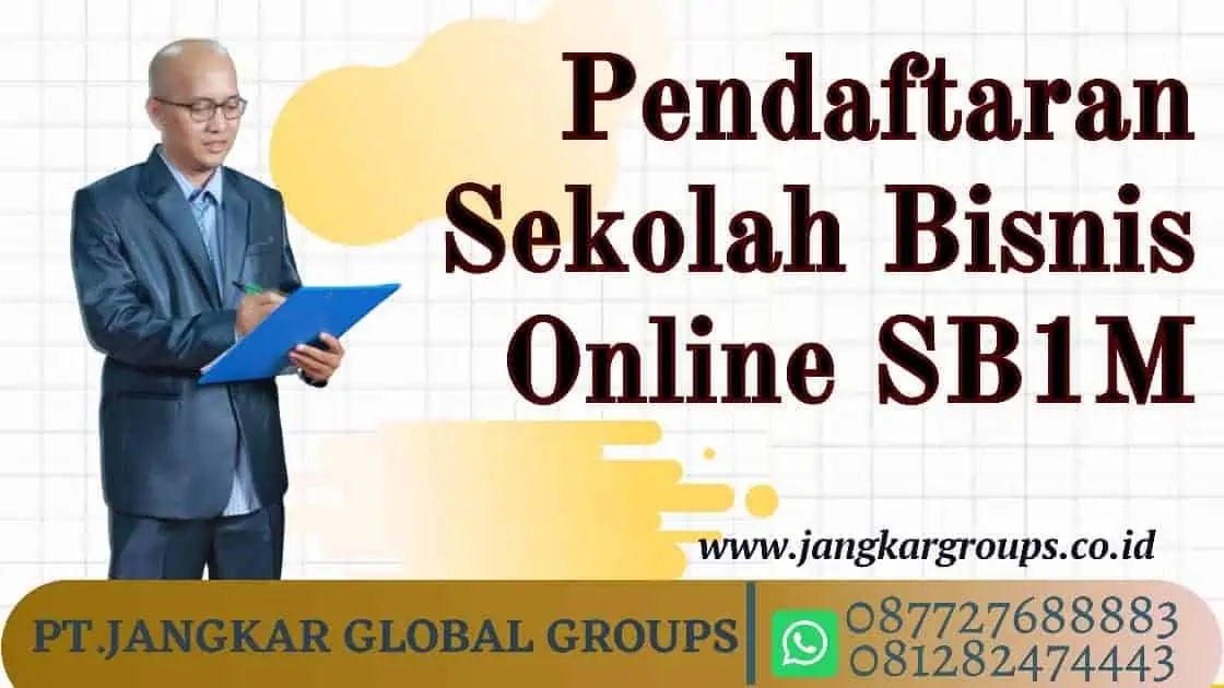 Pendaftaran Sekolah Bisnis Online SB1M