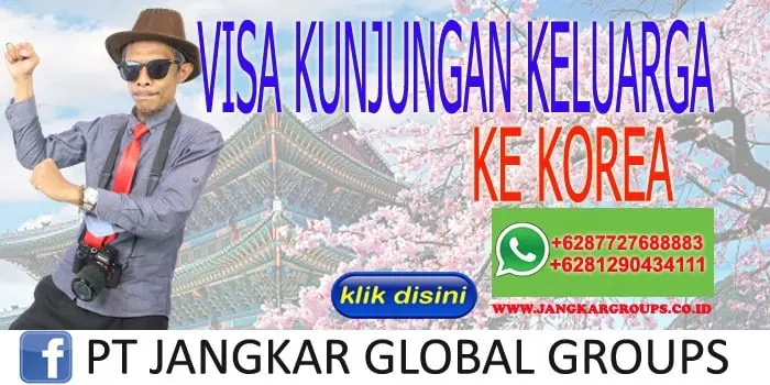 VISA KUNJUNGAN KELUARGA KE KOREA