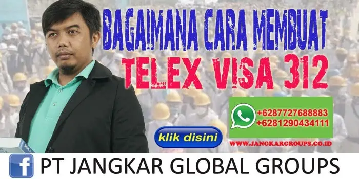 Bagaimana Cara Membuat Telek Visa 312