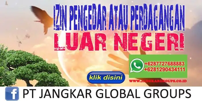 Izin Pengedar atau Perdagangan Luar Negeri Tumbuhan dan Satwa Liar