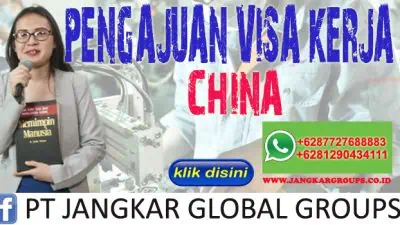 PENGAJUAN VISA KERJA CHINA