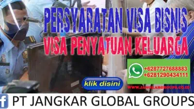 Persyaratan Visa Bisnis Dan Penyatuan Keluarga