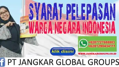 Syarat Pelepasan Warga Negara Indonesia