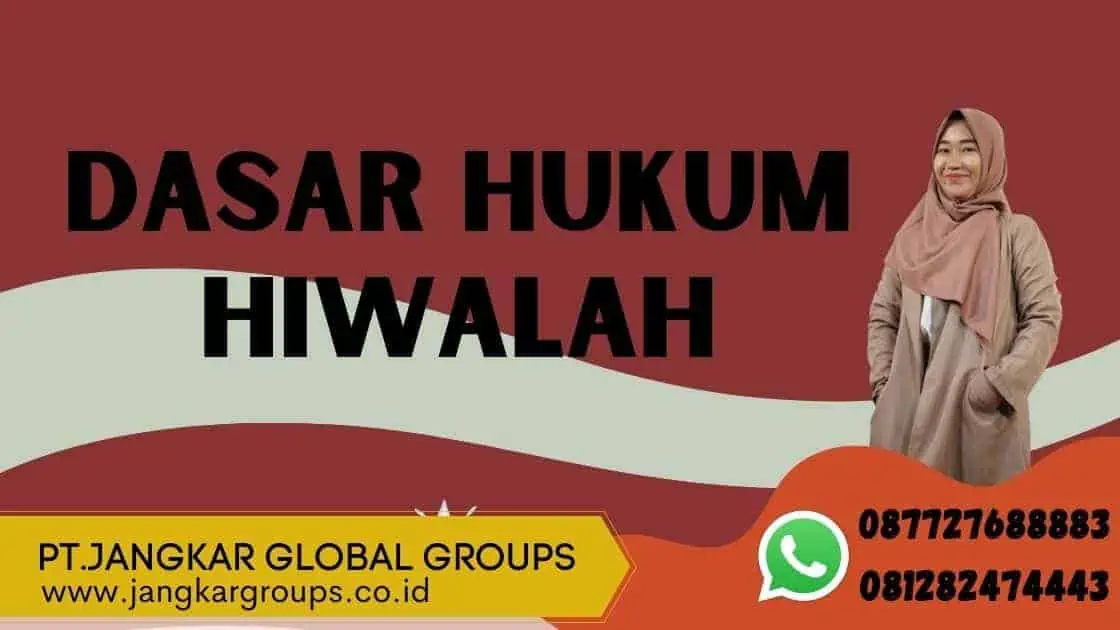 DASAR HUKUM HIWALAH