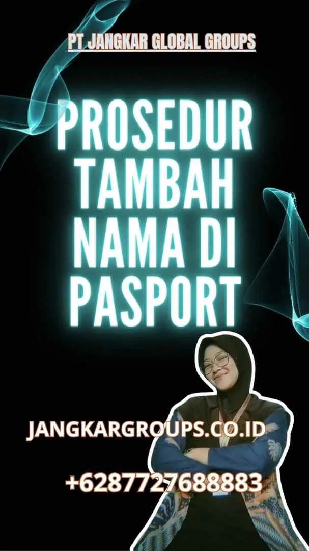 Prosedur Tambah Nama di Pasport