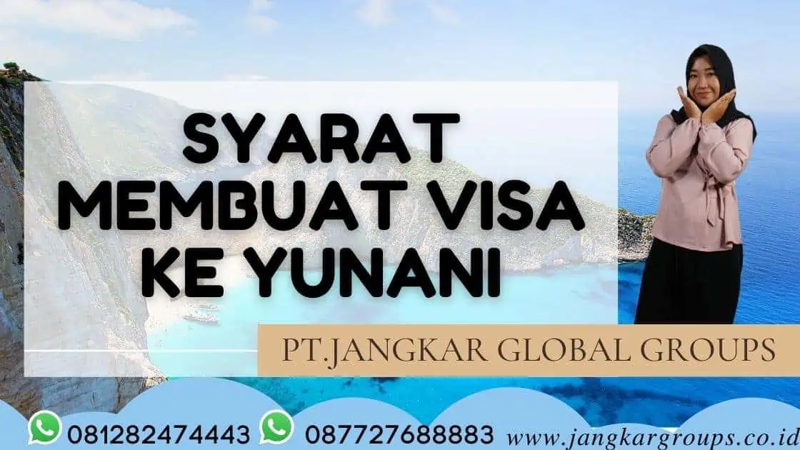 SYARAT MEMBUAT VISA KE YUNANI