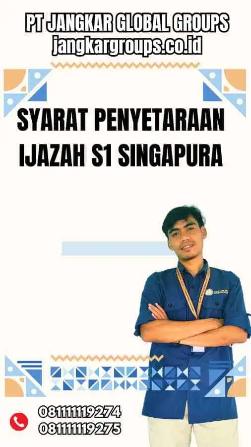 Syarat Penyetaraan Ijazah S1 Singapura