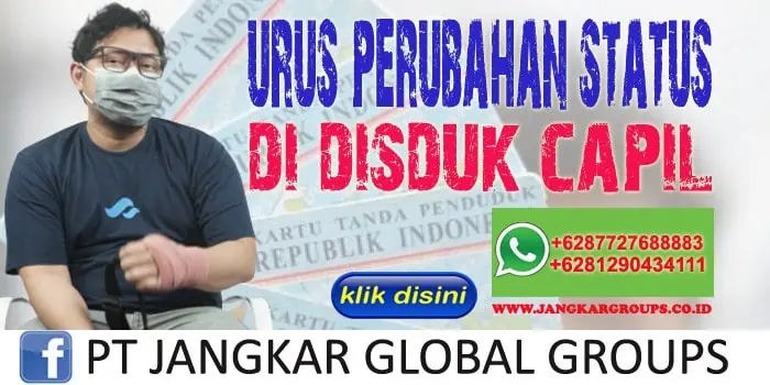 Urus Perubahan Status di Dukcapil