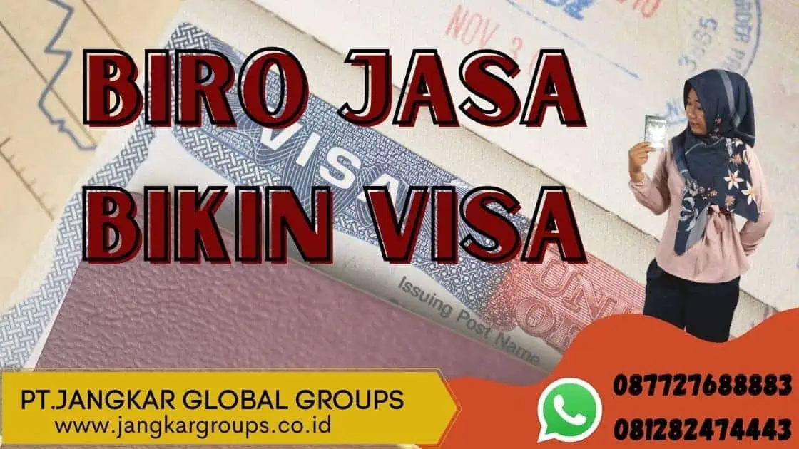 Biro Jasa Bikin Visa