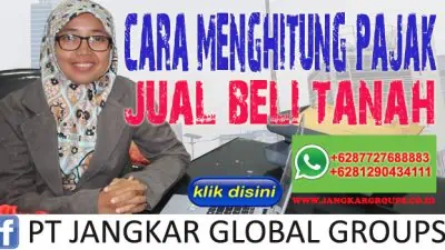 CARA MENGHITUNG PAJAK JUAL BELI TANAH