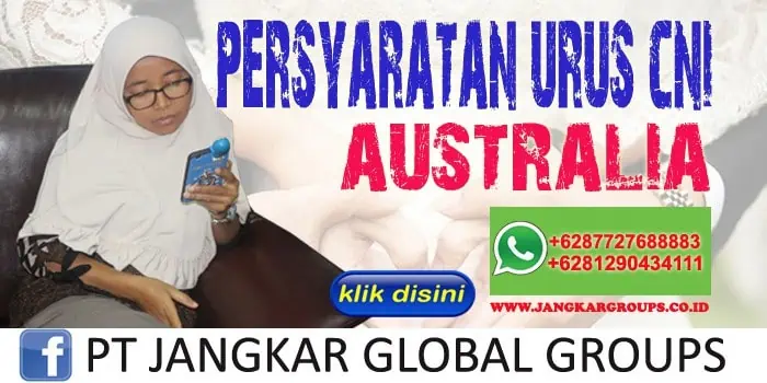 Persyaratan Urus CNI Australia