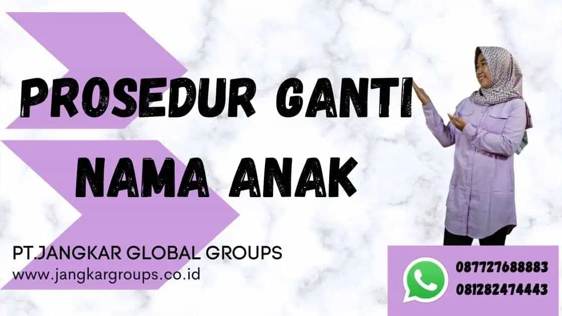 Prosedur Ganti Nama Anak