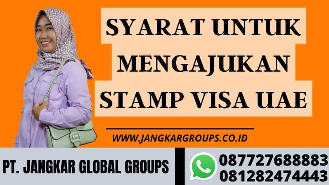 Syarat untuk Mengajukan Stamp Visa UAE