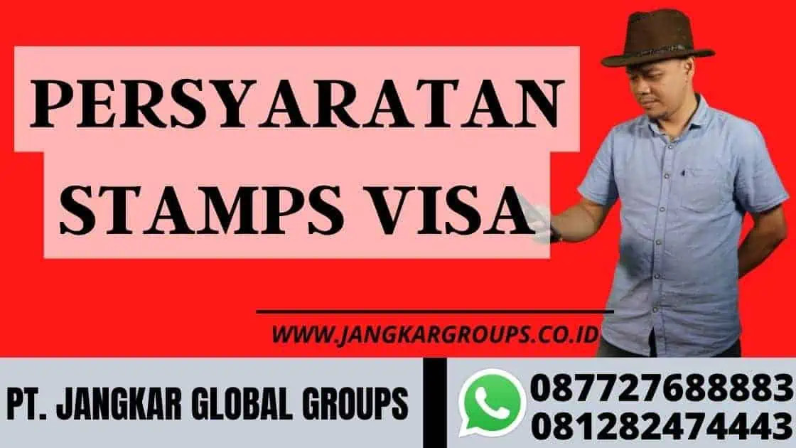 persyaratan stamps visa