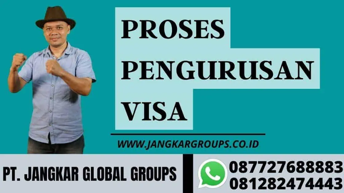 proses pengurusan visa