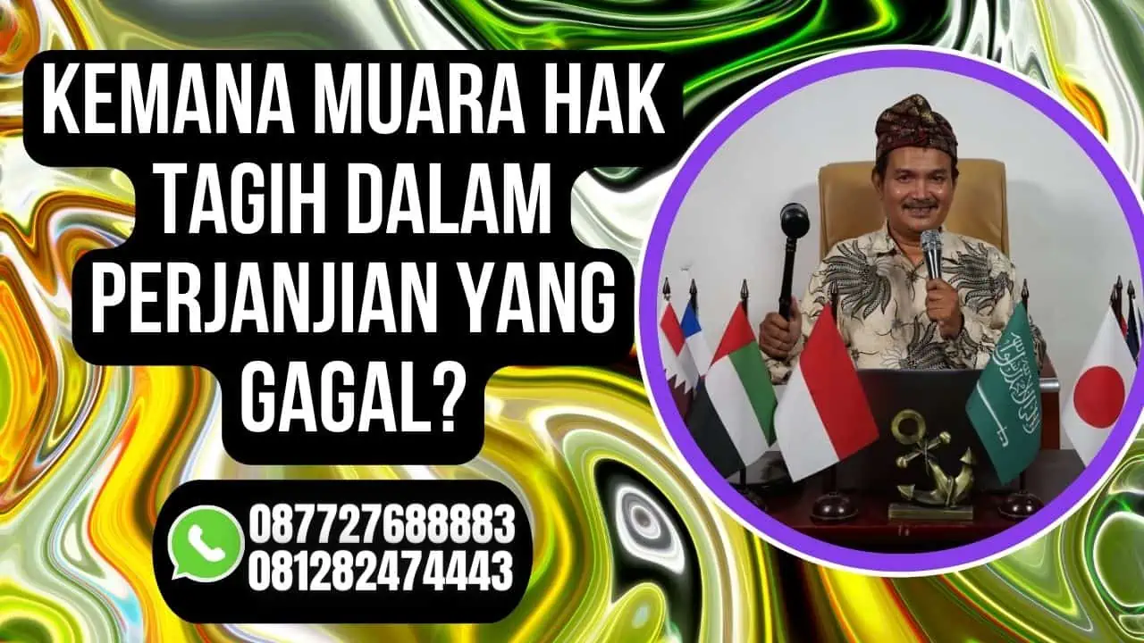 KEMANA MUARA HAK TAGIH DALAM PERJANJIAN YANG GAGAL