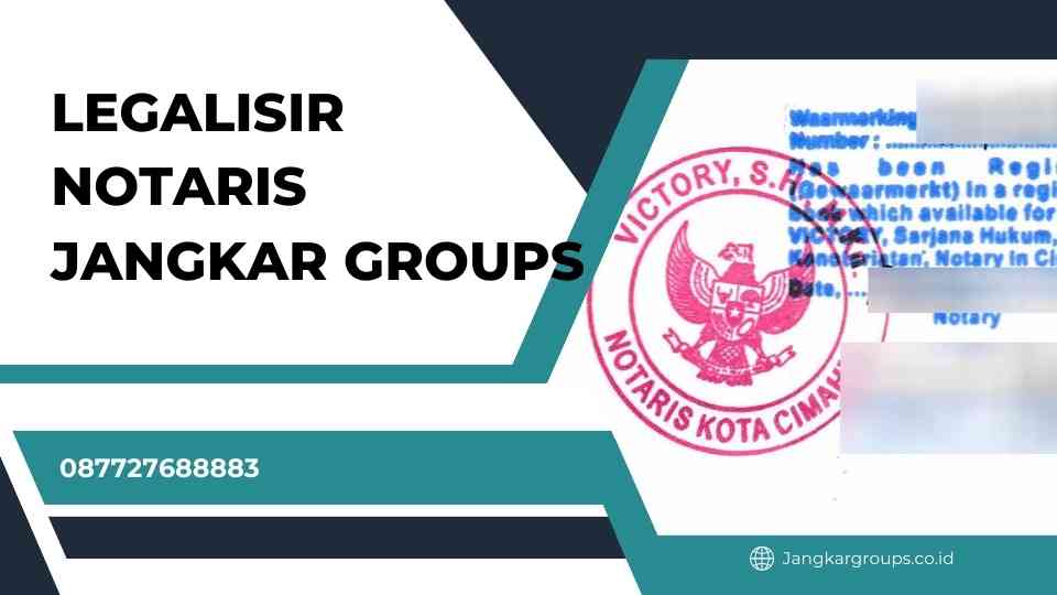 Legalisir Notaris Jangkar groups