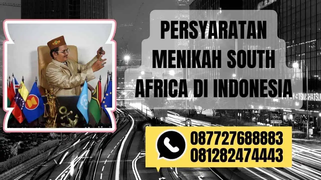 Persyaratan Menikah South Africa di Indonesia