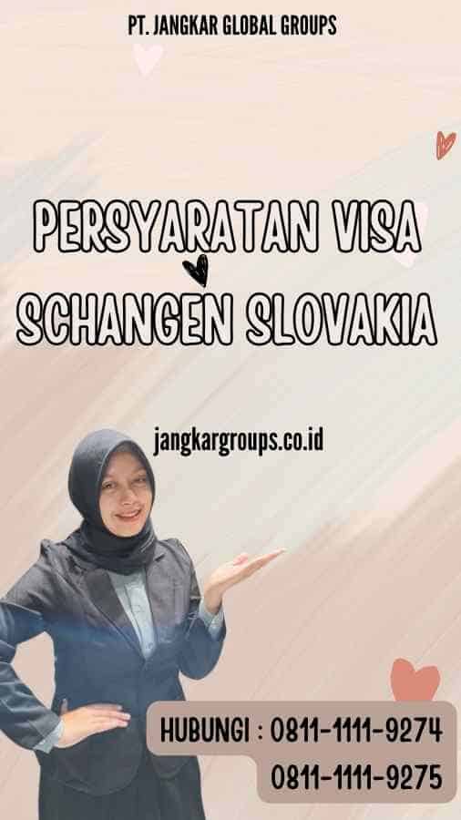 Persyaratan Persyaratan Visa Schangen Slovakia