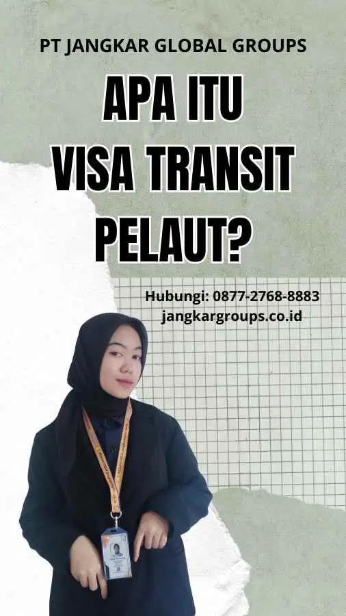 Apa itu Visa Transit Pelaut?