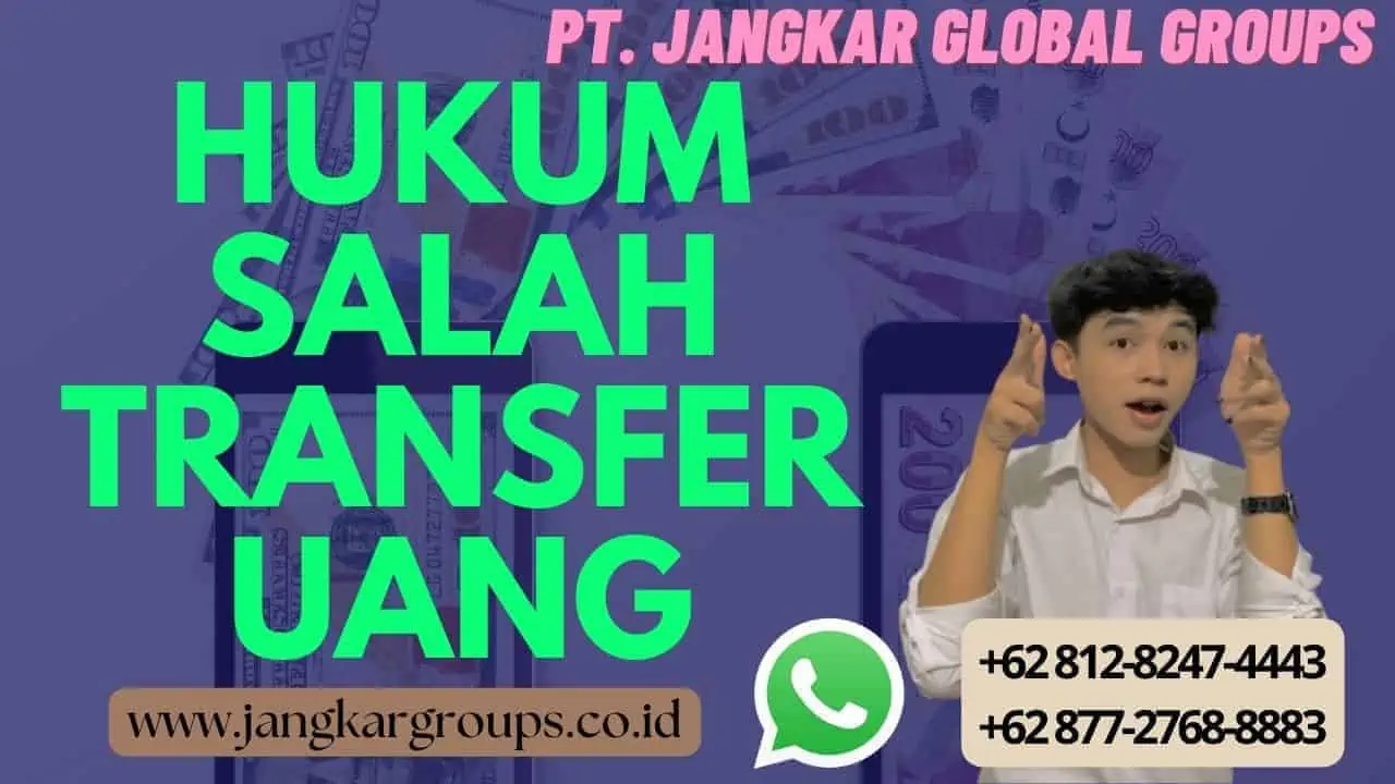 Hukum Salah Transfer Uang