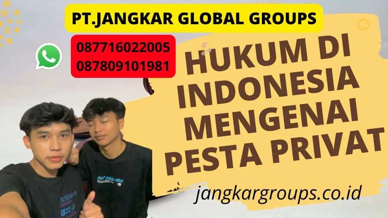 Hukum di Indonesia Mengenai Pesta Privat