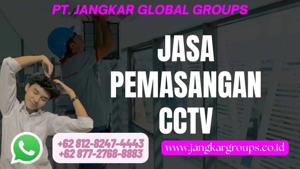 JASA PEMASANGAN CCTV