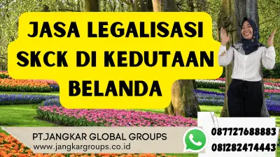 Jasa Legalisasi SKCK di Kedutaan Belanda