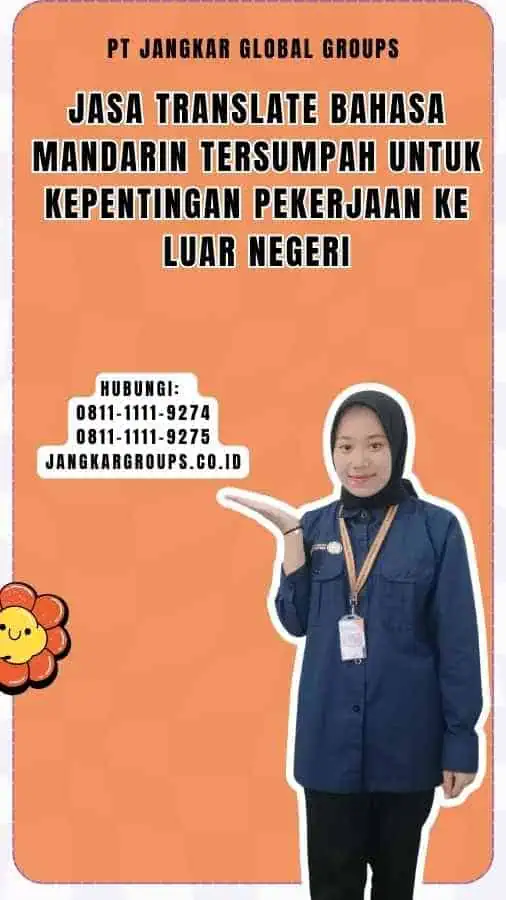 Jasa Translate Bahasa Mandarin Tersumpah untuk Kepentingan Pekerjaan ke Luar Negeri