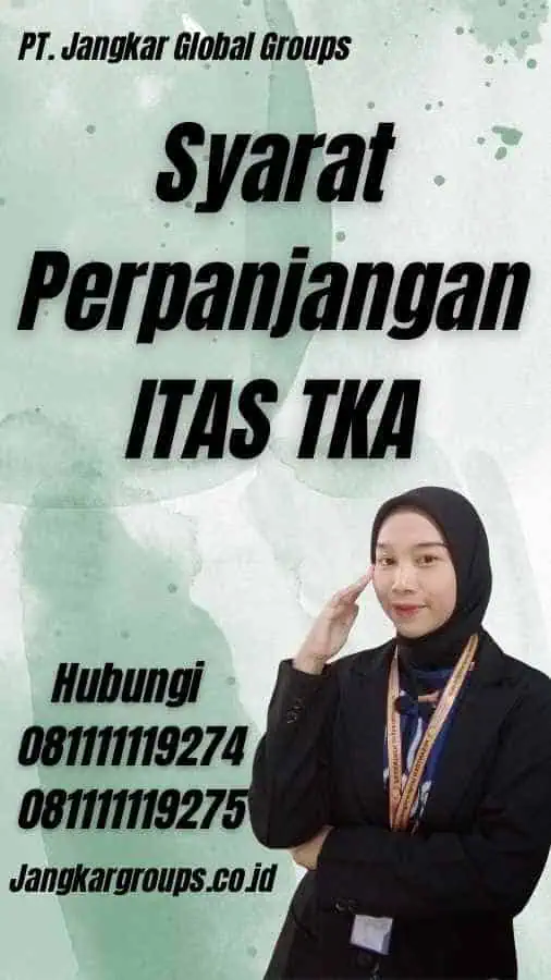 Syarat Perpanjangan ITAS TKA