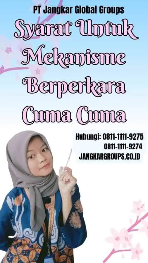 Syarat Untuk Mekanisme Berperkara Cuma Cuma