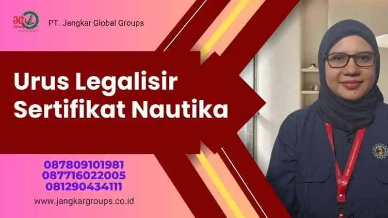 Urus Legalisir Sertifikat Nautika