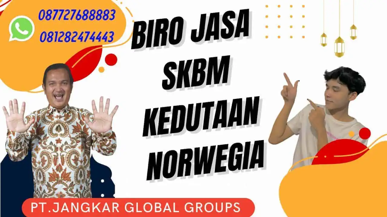 Biro Jasa SKBM Kedutaan Norwegia