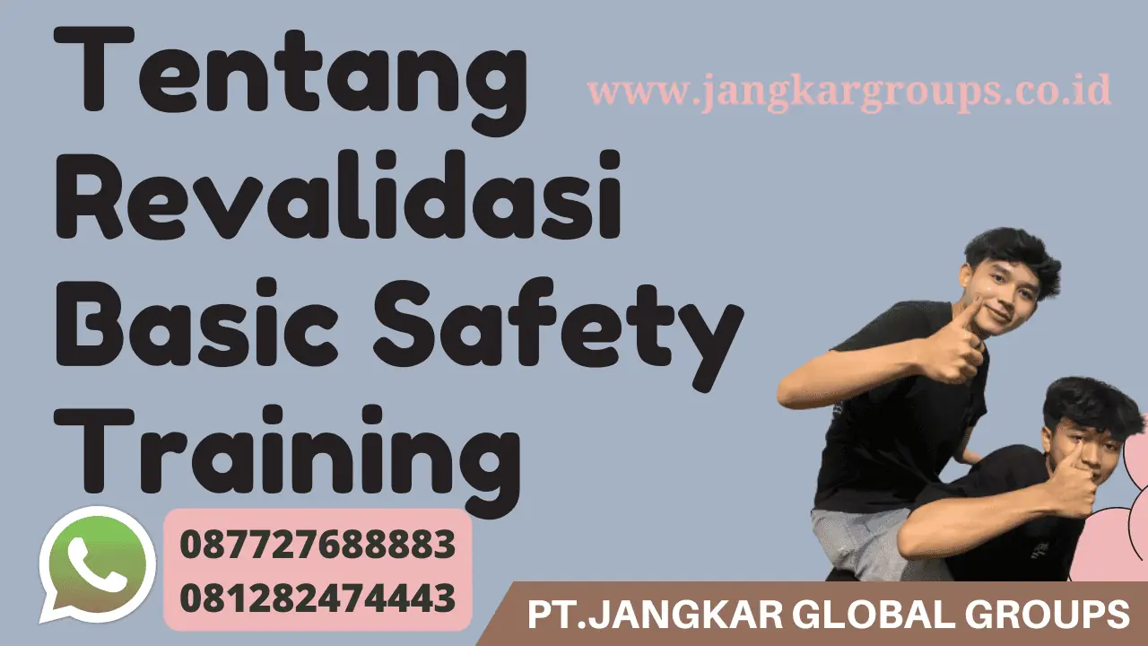 Tentang Revalidasi Basic Safety Training