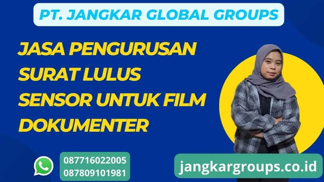 Jasa Pengurusan Surat Lulus Sensor untuk Film Dokumenter