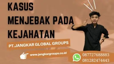 Kasus Menjebak Pada Kejahatan