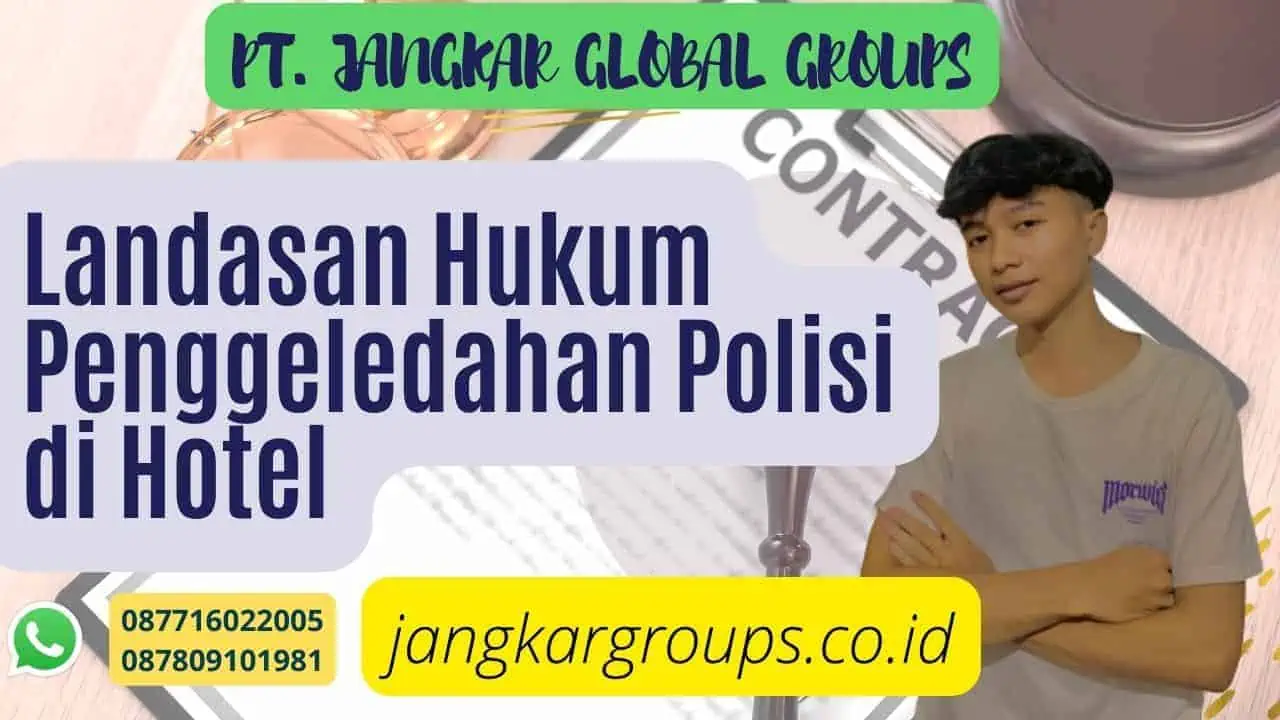 Landasan Hukum Penggeledahan Polisi di Hotel