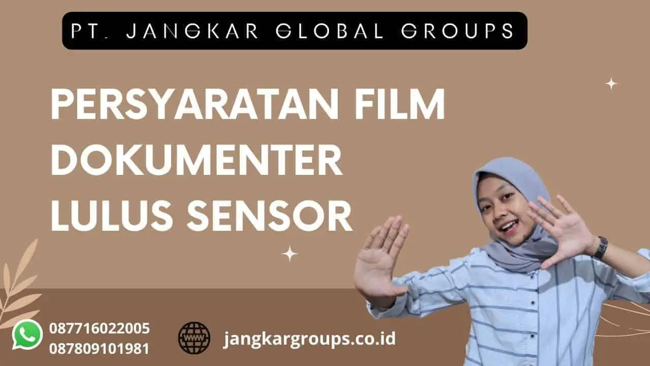 Persyaratan Film Dokumenter Lulus Sensor