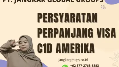 Persyaratan Perpanjang Visa C1D Amerika