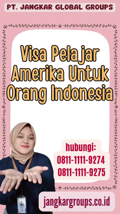 Visa Pelajar Amerika Untuk Orang Indonesia