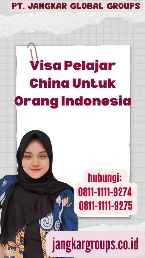 Visa Pelajar China Untuk Orang Indonesia